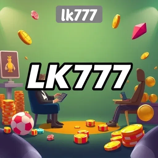 Panduan Lengkap Menjelajahi Situs Game lk777